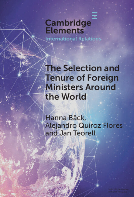The Selection and Tenure of Foreign Ministers Around the World (Hardback) 9781009475648