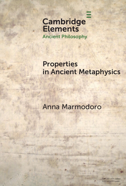Properties in Ancient Metaphysics (Hardback) 9781009475730