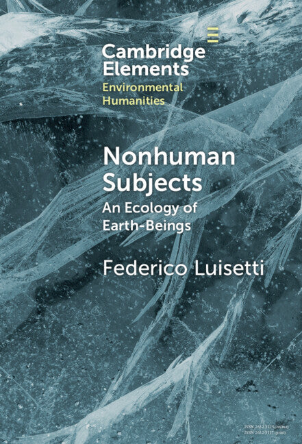 Nonhuman Subjects; An Ecology of Earth-Beings (Hardback) 9781009475969