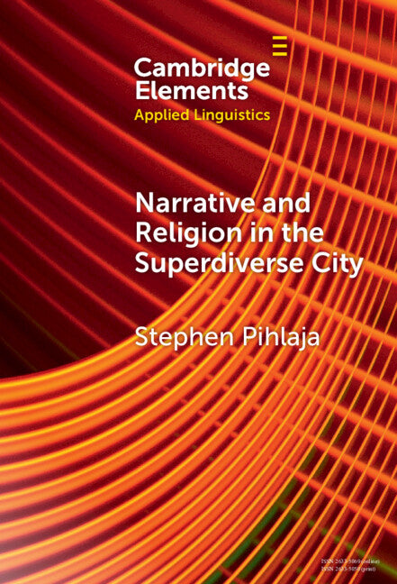 Narrative and Religion in the Superdiverse City (Hardback) 9781009475983