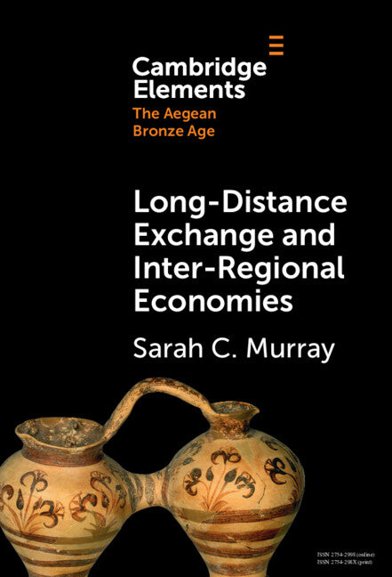 Long-Distance Exchange and Inter-Regional Economies (Hardback) 9781009478595