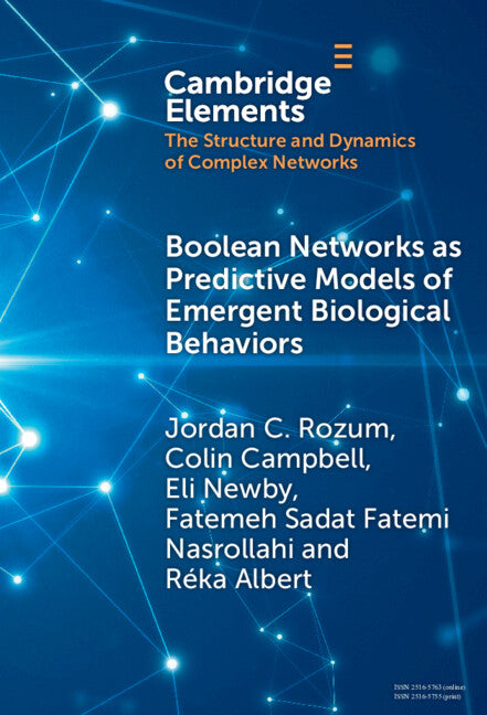 Boolean Networks as Predictive Models of Emergent Biological Behaviors (Hardback) 9781009478717
