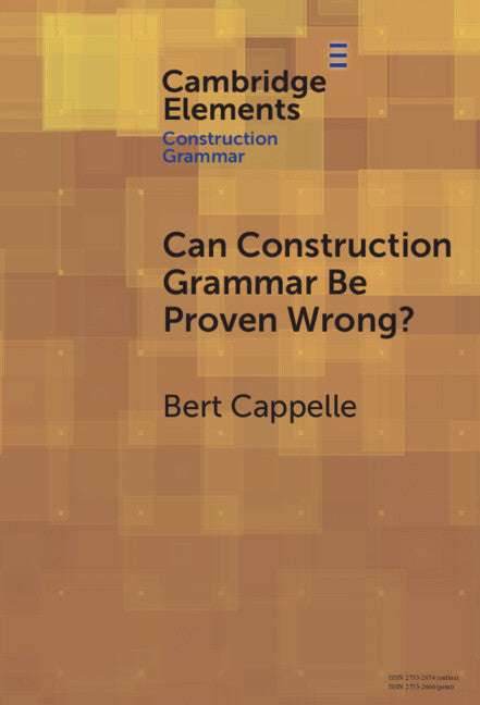 Can Construction Grammar Be Proven Wrong? (Hardback) 9781009478786