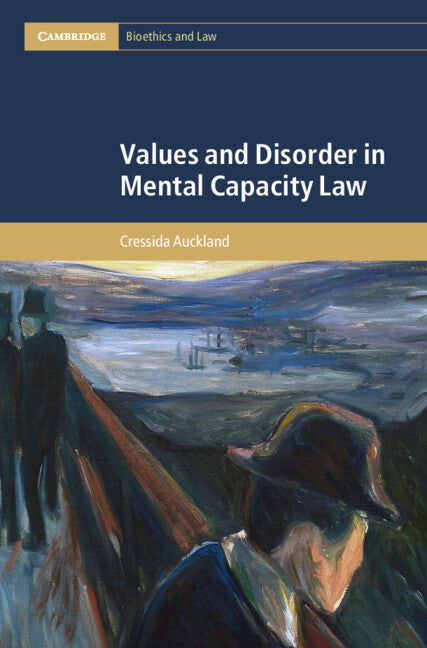 Values and Disorder in Mental Capacity Law (Hardback) 9781009482073