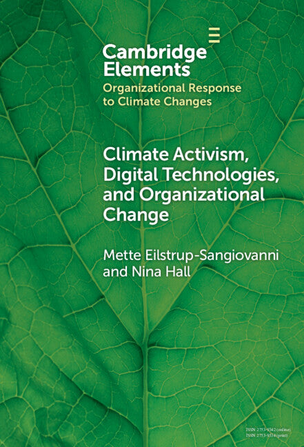 Climate Activism, Digital Technologies, and Organizational Change (Hardback) 9781009483506