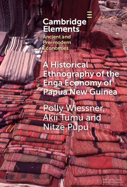 A Historical Ethnography of the Enga Economy of Papua New Guinea (Hardback) 9781009485951