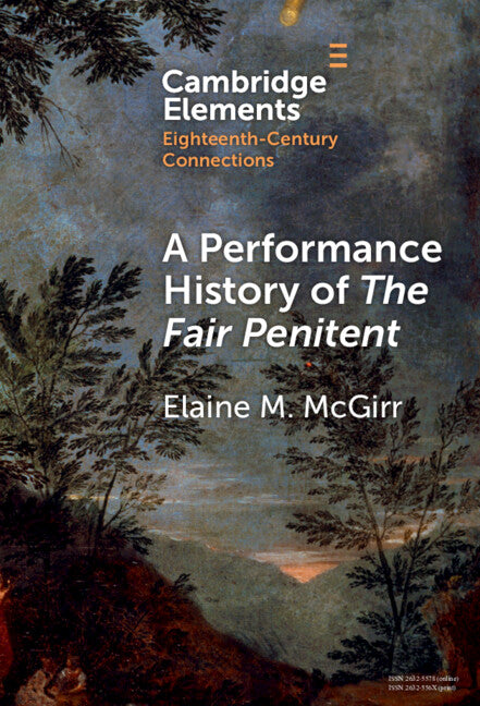A Performance History of The Fair Penitent (Hardback) 9781009485968