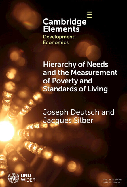 Hierarchy of Needs and the Measurement of Poverty and Standards of Living (Hardback) 9781009485975