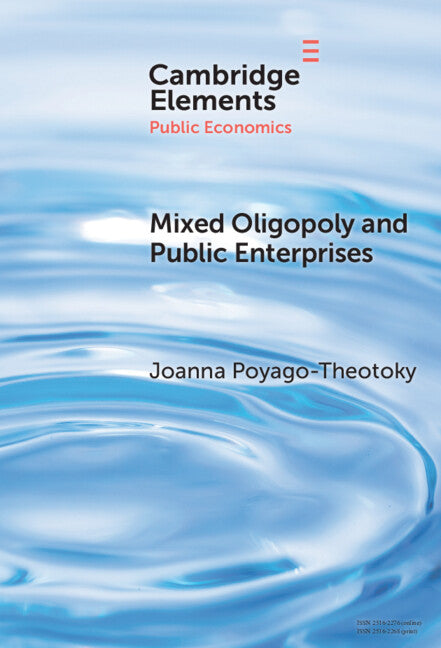 Mixed Oligopoly and Public Enterprises (Hardback) 9781009486750