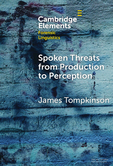 Spoken Threats from Production to Perception (Hardback) 9781009494496