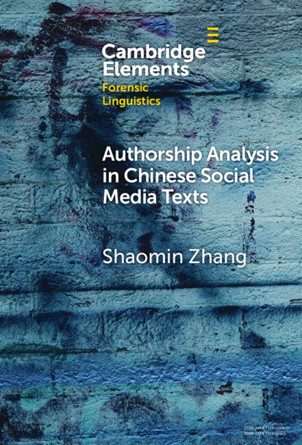 Authorship Analysis in Chinese Social Media Texts (Hardback) 9781009494632