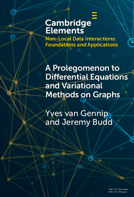 A Prolegomenon to Differential Equations and Variational Methods on Graphs (Hardback) 9781009494656