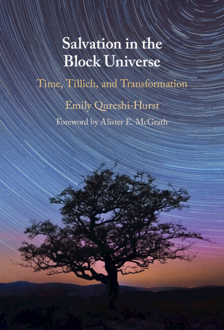 Salvation in the Block Universe; Time, Tillich, and Transformation (Hardback) 9781009494748