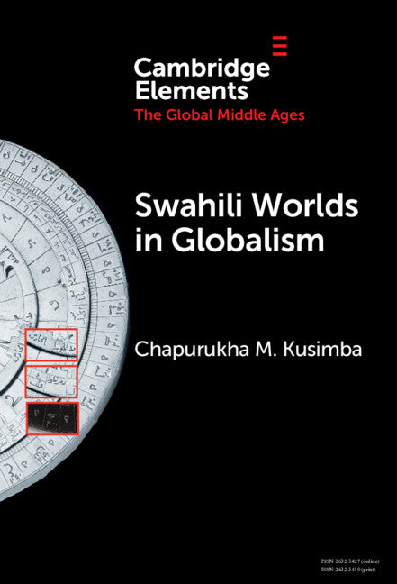 Swahili Worlds in Globalism (Hardback) 9781009495080