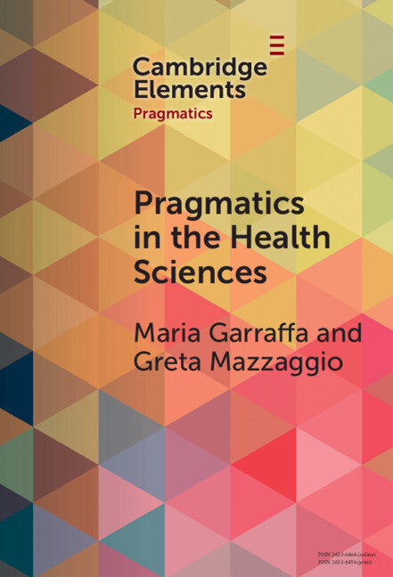 Pragmatics in the Health Sciences (Hardback) 9781009496001