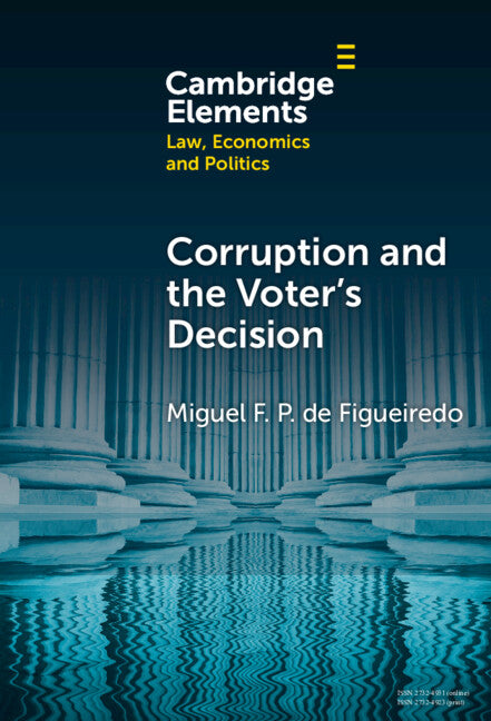 Corruption and the Voter's Decision; Experimental Evidence from Brazil (Hardback) 9781009499743