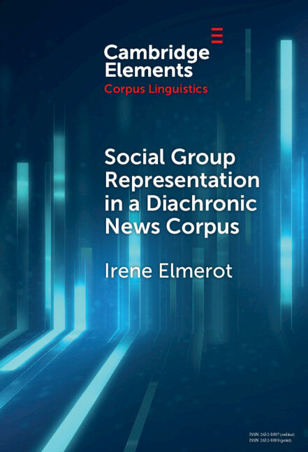 Social Group Representation in a Diachronic News Corpus (Hardback) 9781009500166