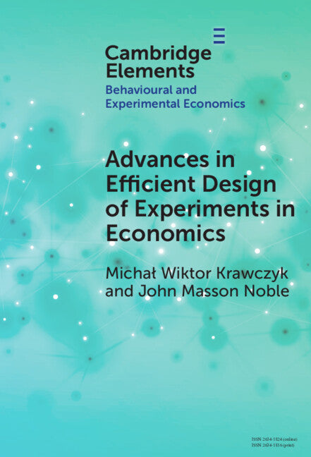 Advances in Efficient Design of Experiments in Economics (Hardback) 9781009500357