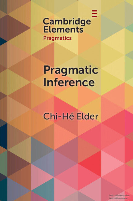 Pragmatic Inference; Misunderstandings, Accountability, Deniability (Hardback) 9781009500838