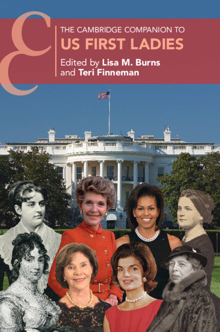 The Cambridge Companion to US First Ladies (Paperback / softback) 9781009502832