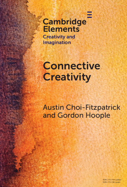 Connective Creativity; What Art Can Teach Us about Collaboration (Hardback) 9781009504980