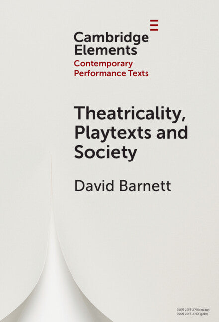 Theatricality, Playtexts and Society (Hardback) 9781009506298