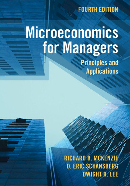 Microeconomics for Managers; Principles and Applications (Paperback / softback) 9781009507196
