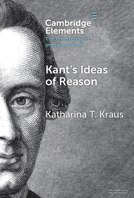 Kant's Ideas of Reason (Hardback) 9781009507325