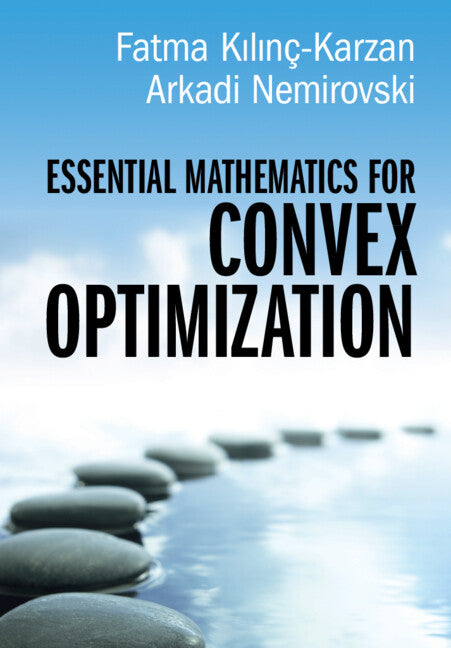 Essential Mathematics for Convex Optimization (Hardback) 9781009510523