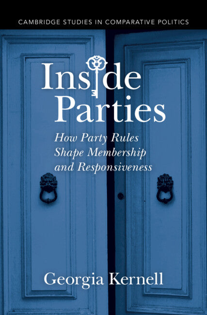 Inside Parties; How Party Rules Shape Membership and Responsiveness (Hardback) 9781009514651