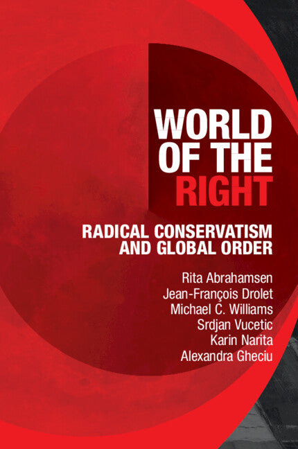 World of the Right; Radical Conservatism and Global Order (Paperback / softback) 9781009516082