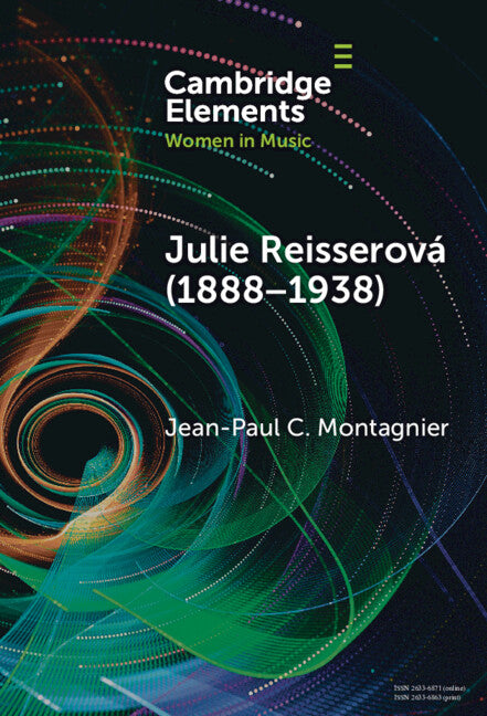 Julie Reisserová (1888–1938); Czech Composer and Feminist (Hardback) 9781009517362