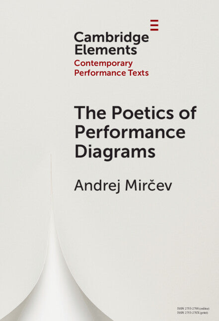 The Poetics of Performance Diagrams (Hardback) 9781009517461