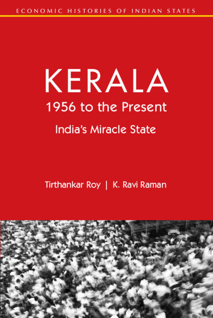 Kerala, 1956 to the Present; India's Miracle State (Hardback) 9781009521635