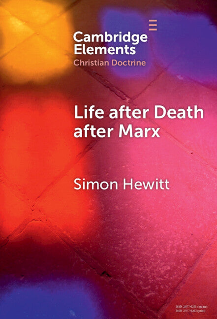 Life after Death after Marx (Hardback) 9781009526876