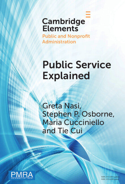 Public Service Explained; The Role of Citizens in Value Creation (Hardback) 9781009532914