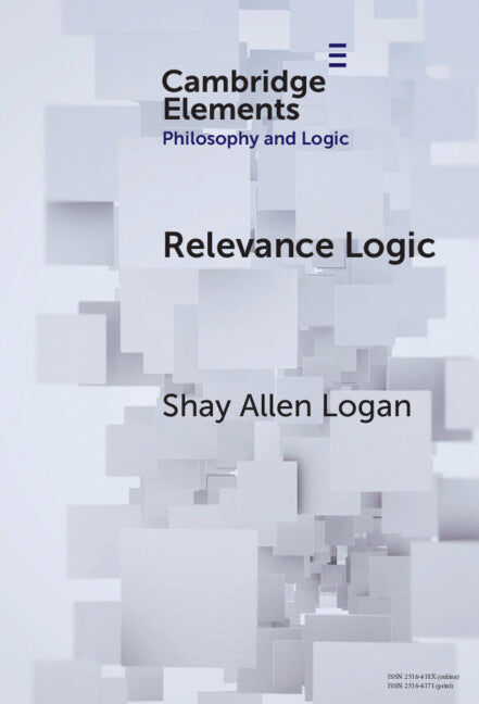 Relevance Logic (Hardback) 9781009536172