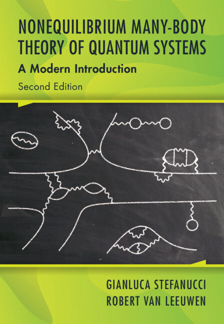 Nonequilibrium Many-Body Theory of Quantum Systems; A Modern Introduction (Hardback) 9781009536790
