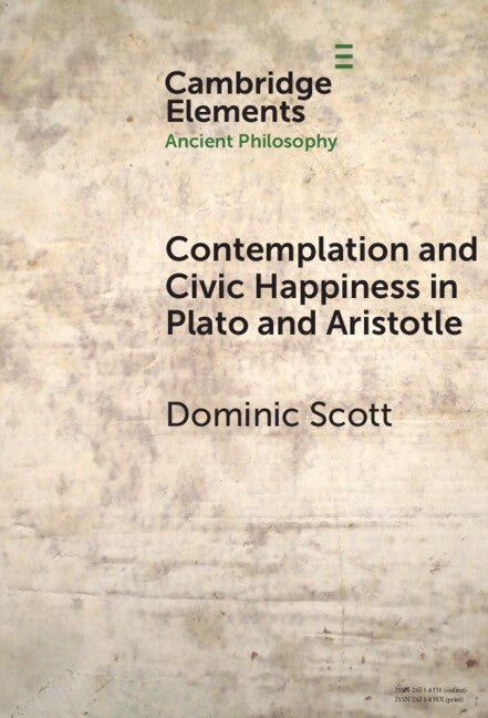 Contemplation and Civic Happiness in Plato and Aristotle (Hardback) 9781009539326