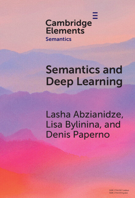 Semantics and Deep Learning (Hardback) 9781009542395