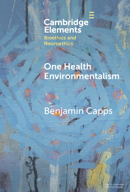 One Health Environmentalism (Hardback) 9781009547826