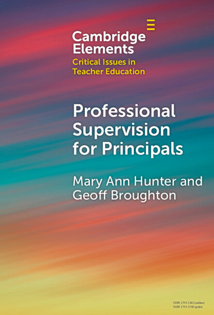 Professional Supervision for Principals; A Primer for Emerging Practice (Hardback) 9781009548151