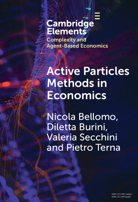 Active Particles Methods in Economics; New Perspectives in the Interaction between Mathematics and Economics (Hardback) 9781009548748
