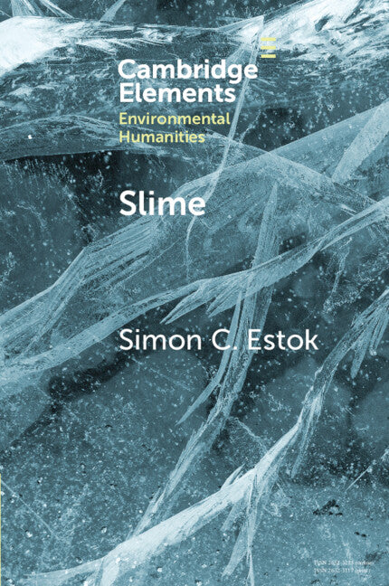 Slime; An Elemental Imaginary (Paperback / softback) 9781009550697