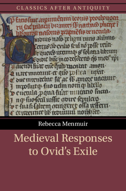 Medieval Responses to Ovid's Exile (Hardback) 9781009553926