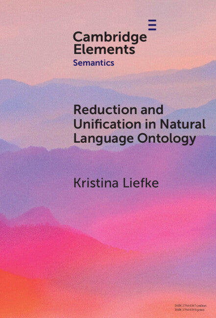 Reduction and Unification in Natural Language Ontology (Hardback) 9781009559645