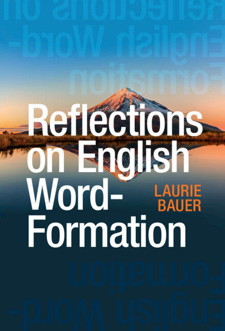Reflections on English Word-Formation (Hardback) 9781009559973