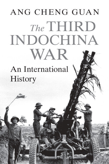 The Third Indochina War; An International History (Paperback / softback) 9781009560054