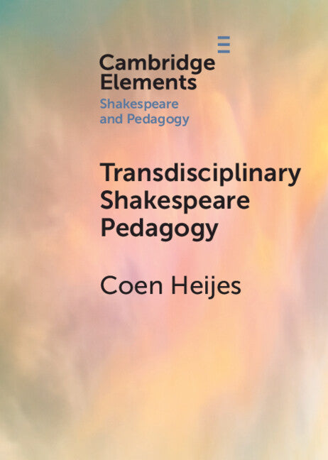 Transdisciplinary Shakespeare Pedagogy (Paperback / softback) 9781009564298
