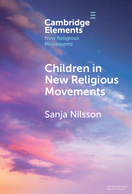 Children in New Religious Movements (Hardback) 9781009565127
